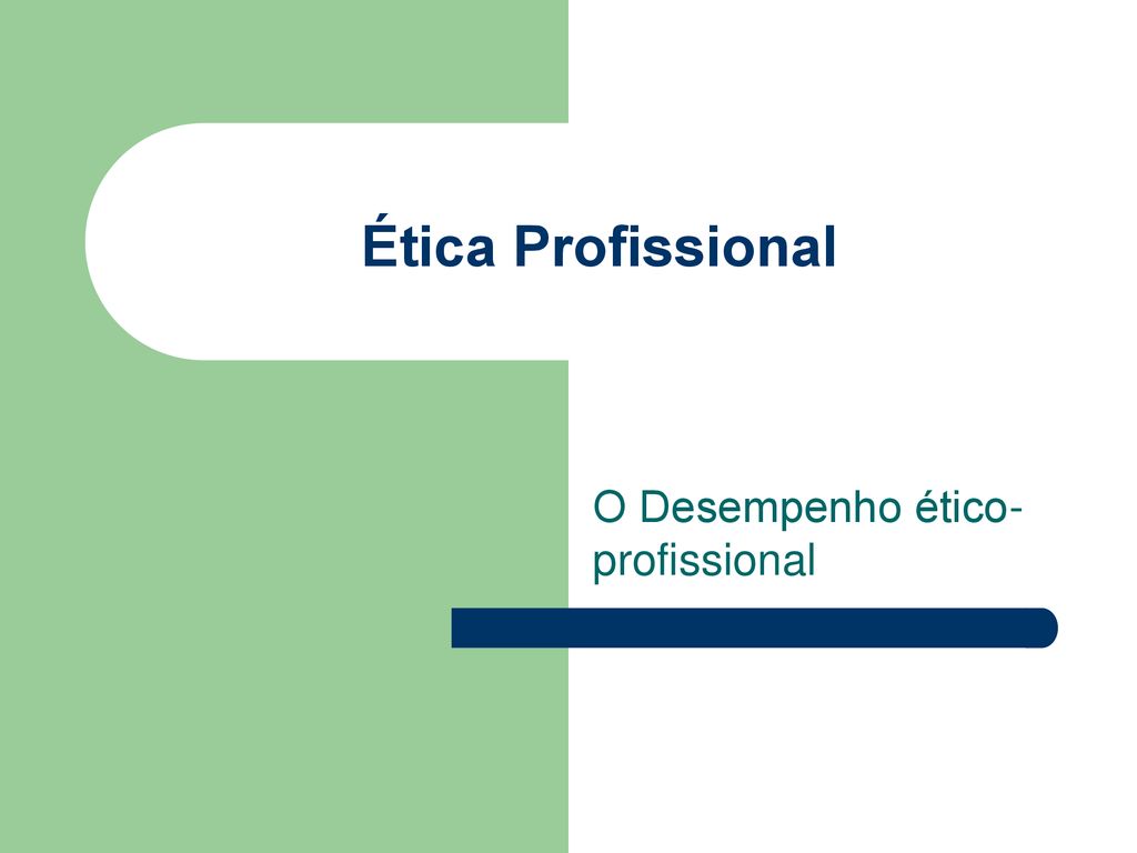 O Desempenho Tico Profissional Ppt Carregar